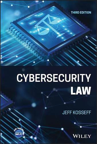 Cover image for Cybersecurity Law, Third Edition