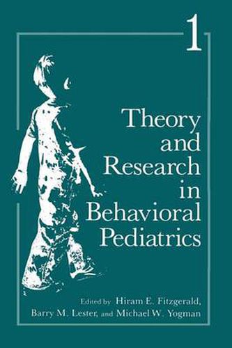 Cover image for Theory and Research in Behavioral Pediatrics: Volume 1