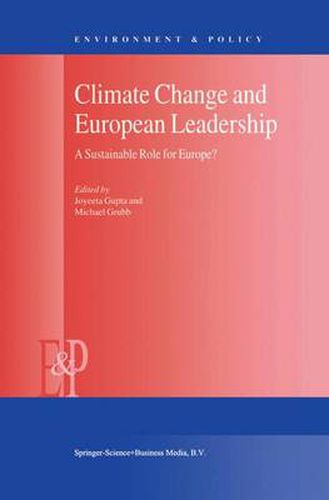 Cover image for Climate Change and European Leadership: A Sustainable Role for Europe?