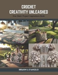 Cover image for Crochet Creativity Unleashed
