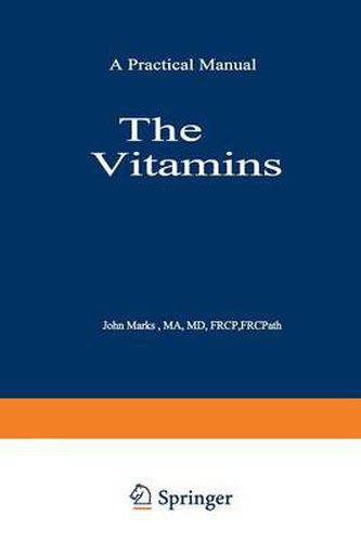 Cover image for The Vitamins: Their Role in Medical Practice