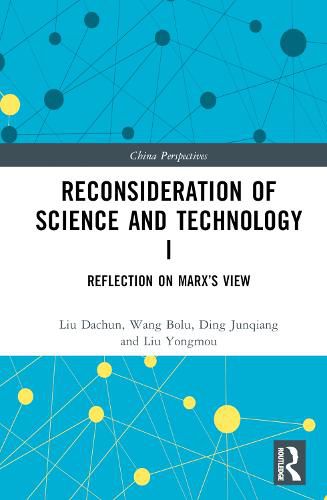 Cover image for Reconsideration of Science and Technology I: Reflection on Marx's View