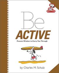 Cover image for Peanuts: Be Active