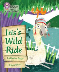 Cover image for Iris's Wild Ride: Band 05/Green