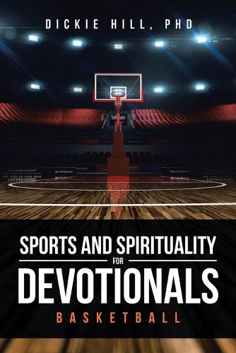 Cover image for Basketball (Sports and Spirituality for Devotionals)