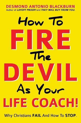 Cover image for How To Fire The Devil As Your Life Coach!