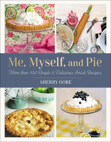 Cover image for Me, Myself, and Pie