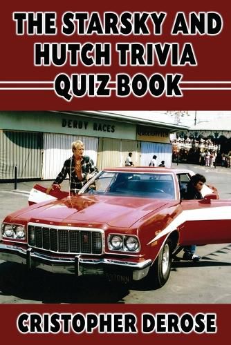 The Starsky and Hutch Trivia Quiz Book