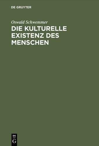 Cover image for Die Kulturelle Existenz DES Menschen
