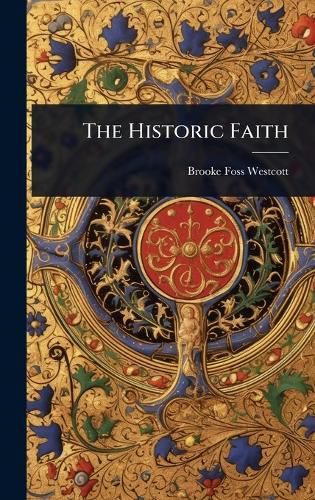 Cover image for The Historic Faith