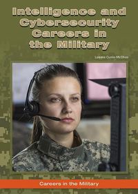 Cover image for Intelligence and Cybersecurity Careers in the Military