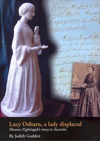 Cover image for Lucy Osburn, a Lady Displaced: Florence Nightingale's Envoy to Australia