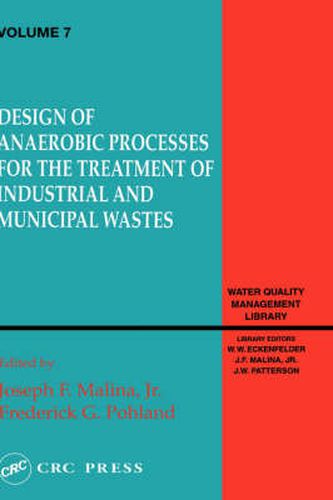 Cover image for Design of Anaerobic Processes for the Treatment of Industrial and Municipal Wastes