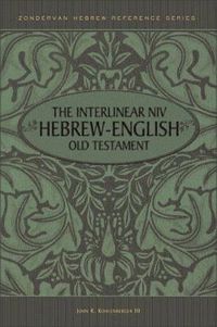 Cover image for The Interlinear NIV Hebrew-English Old Testament