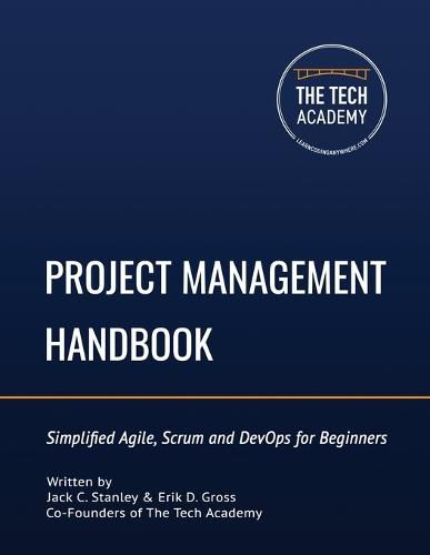 The Project Management Handbook: Simplified Agile, Scrum and DevOps for Beginners