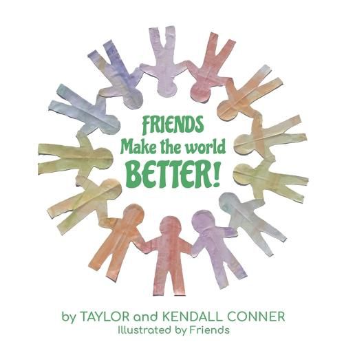 Cover image for Friends Make the World Better!