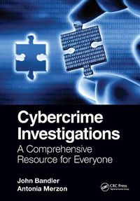 Cover image for Cybercrime Investigations: A Comprehensive Resource for Everyone