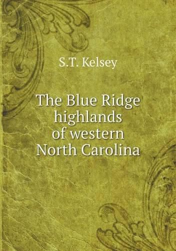 Cover image for The Blue Ridge highlands of western North Carolina