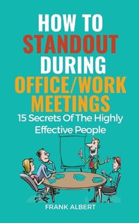 Cover image for How To Standout During Office/Work Meetings