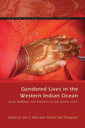 Cover image for Gendered Lives in the Western Indian Ocean: Islam, Marriage, and Sexuality on the Swahili Coast