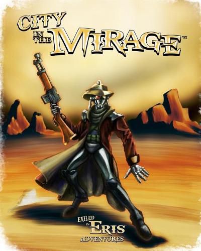 Cover image for City in the Mirage: An Exiled in Eris Adventure