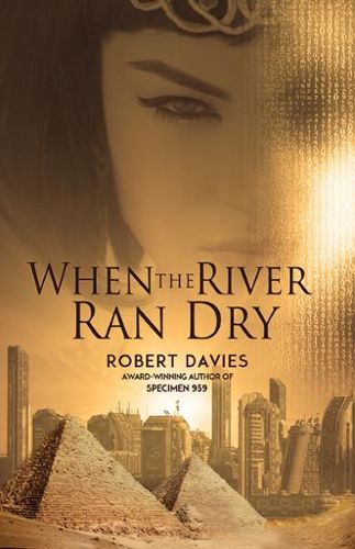 When the River Ran Dry