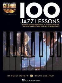 Cover image for 100 Jazz Lessons: Keyboard Lesson Goldmine Series