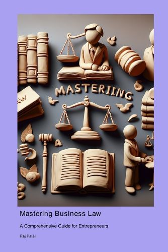 Cover image for Mastering Business Law