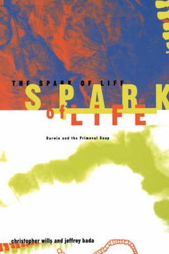 Cover image for The Spark of Life: Darwin and the Primeval Soup