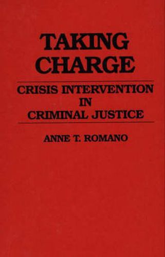 Cover image for Taking Charge: Crisis Intervention in Criminal Justice