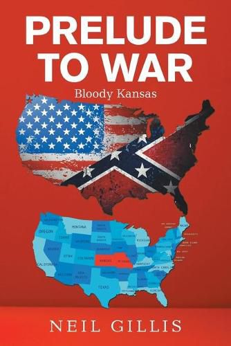 Cover image for Prelude to War: Bloody Kansas