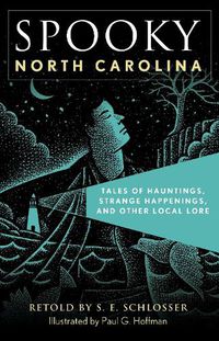 Cover image for Spooky North Carolina: Tales of Hauntings, Strange Happenings, and Other Local Lore