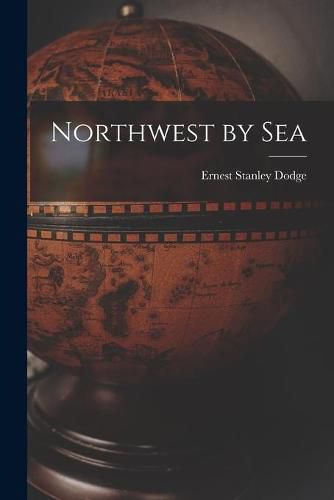 Cover image for Northwest by Sea