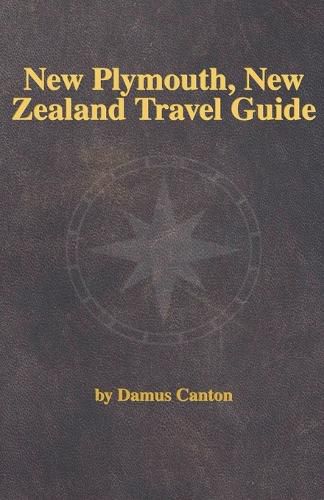 New Plymouth, New Zealand Travel Guide