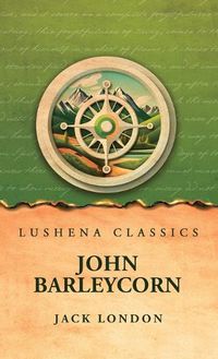 Cover image for John Barleycorn