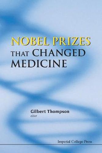 Cover image for Nobel Prizes That Changed Medicine