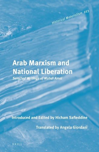 Cover image for Arab Marxism and National Liberation: Selected Writings of Mahdi Amel