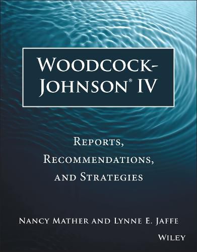 Cover image for Woodcock-Johnson IV: Reports, Recommendations, and Strategies