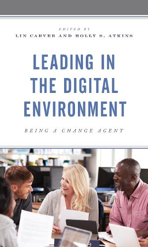 Cover image for Leading in the Digital Environment: Being a Change Agent