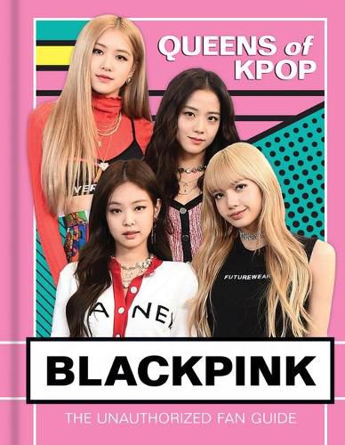 Cover image for Blackpink: Queens of K-Pop