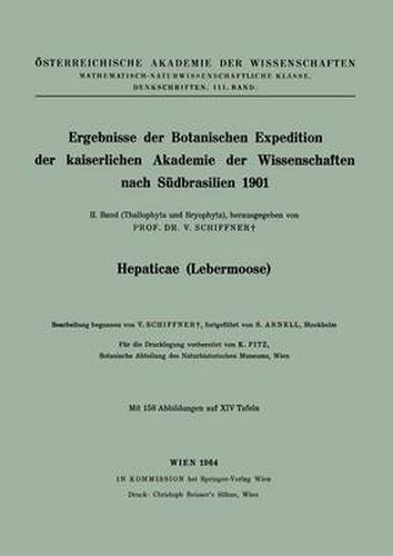 Cover image for Ergebnisse Der Botanischen Expedition Der Kaiserlichen Akademie Der Wissenschaften Nach Sudbrasilien 1901: II. Band (Thallophyta Und Bryophyta)