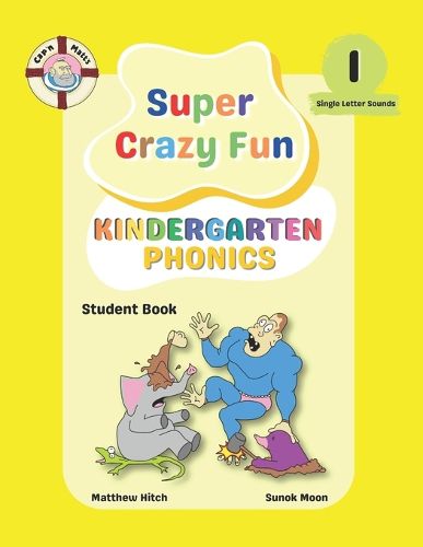 Captain Matt's Super Crazy Fun Kindergarten Phonics 1