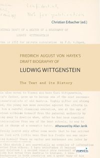 Cover image for Friedrich August Von Hayek's Draft Biography of Ludwig Wittgenstein: The Text and Its History