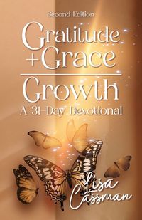 Cover image for Gratitude + Grace = Growth