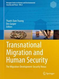 Cover image for Transnational Migration and Human Security: The Migration-Development-Security Nexus