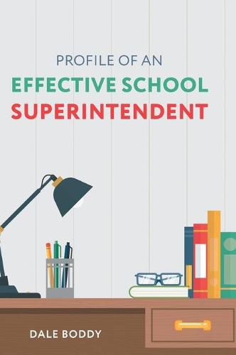 Cover image for Profile of an Effective School Superintendent