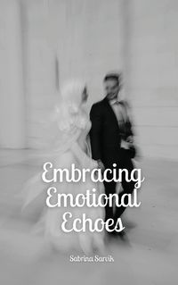 Cover image for Embracing Emotional Echoes