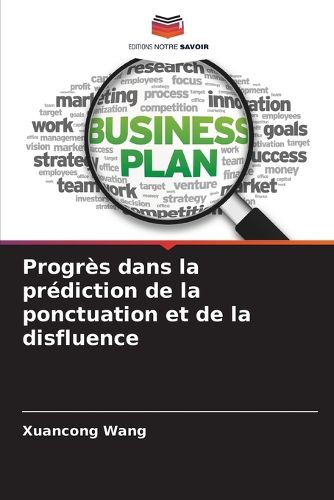 Cover image for Progres dans la prediction de la ponctuation et de la disfluence