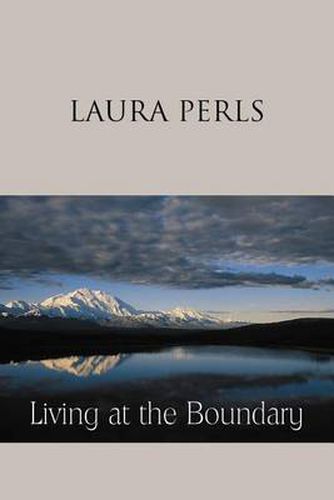 Cover image for Living at the Boundary: Collected Works of Laura Pearls