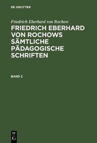 Cover image for Friedrich Eberhard von Rochows samtliche padagogische Schriften